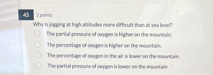Solved 52 points Why is jogging at high altitudes more | Chegg.com