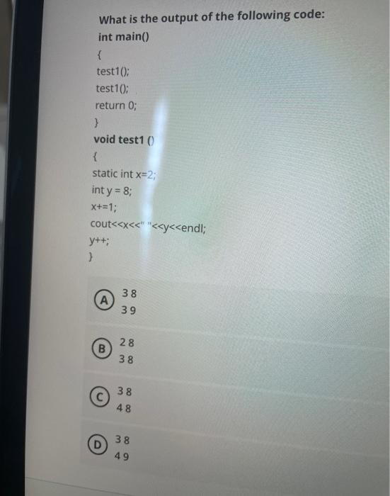 Solved What is the output of the following code: int main() | Chegg.com
