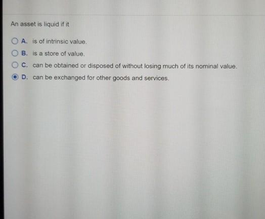Solved To Function As Money Something Must Hold Its Chegg