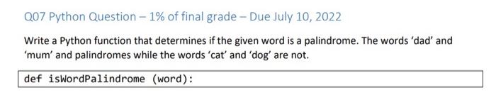 Solved Q07 Python Question - 1% of final grade - Due July | Chegg.com