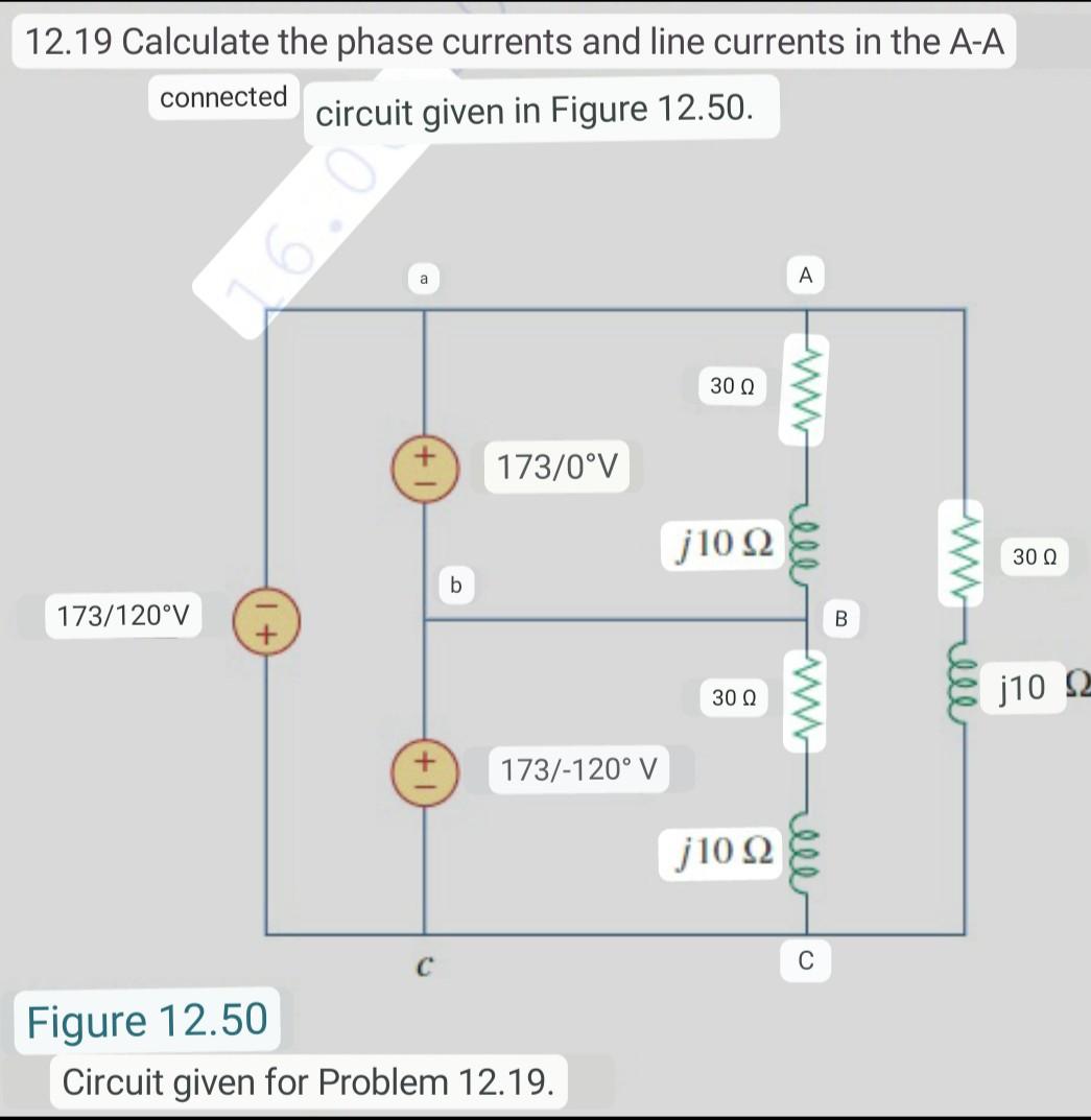 Solved 12.19 Calculate the phase currents and line currents | Chegg.com