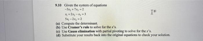 Solved 9.10 Given the system of equations | Chegg.com