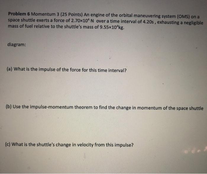 Solved Problem 6 Momentum 3 (25 Points) An Engine Of The | Chegg.com