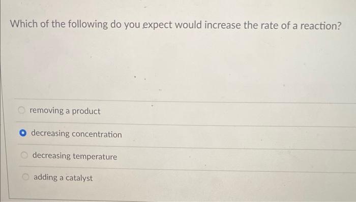 Solved Which of the following do you expect would increase | Chegg.com