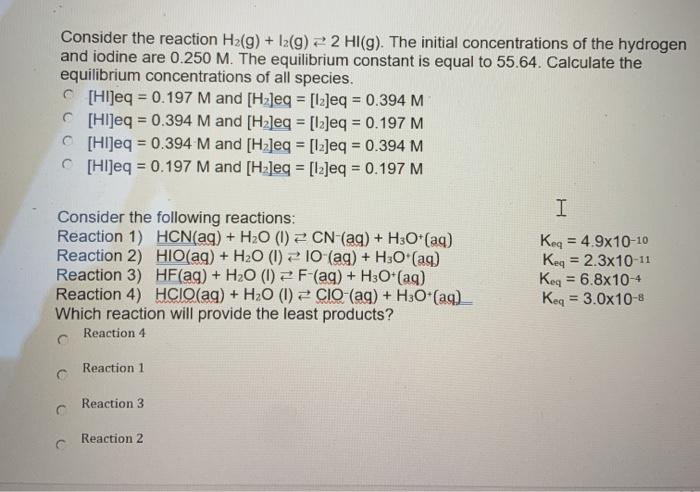 Solved Consider The Reaction H2(g) + 12(g) + 2 HI(g). The | Chegg.com