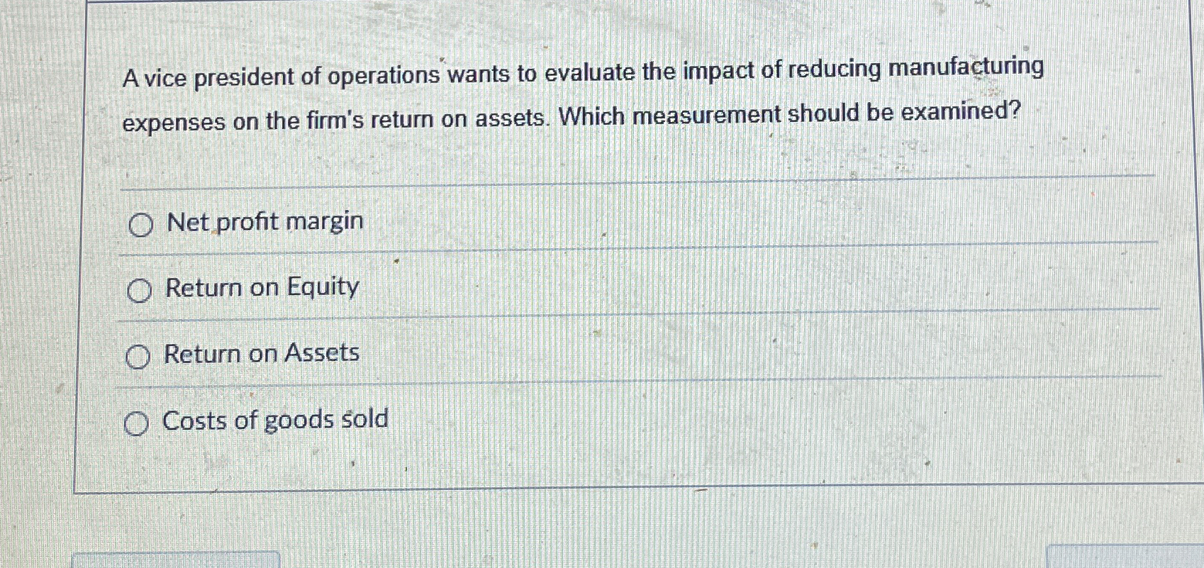 Solved A vice president of operations wants to evaluate the | Chegg.com