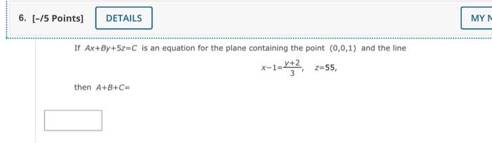 Solved Ax+By+5z=C is an equation for the plane containing | Chegg.com
