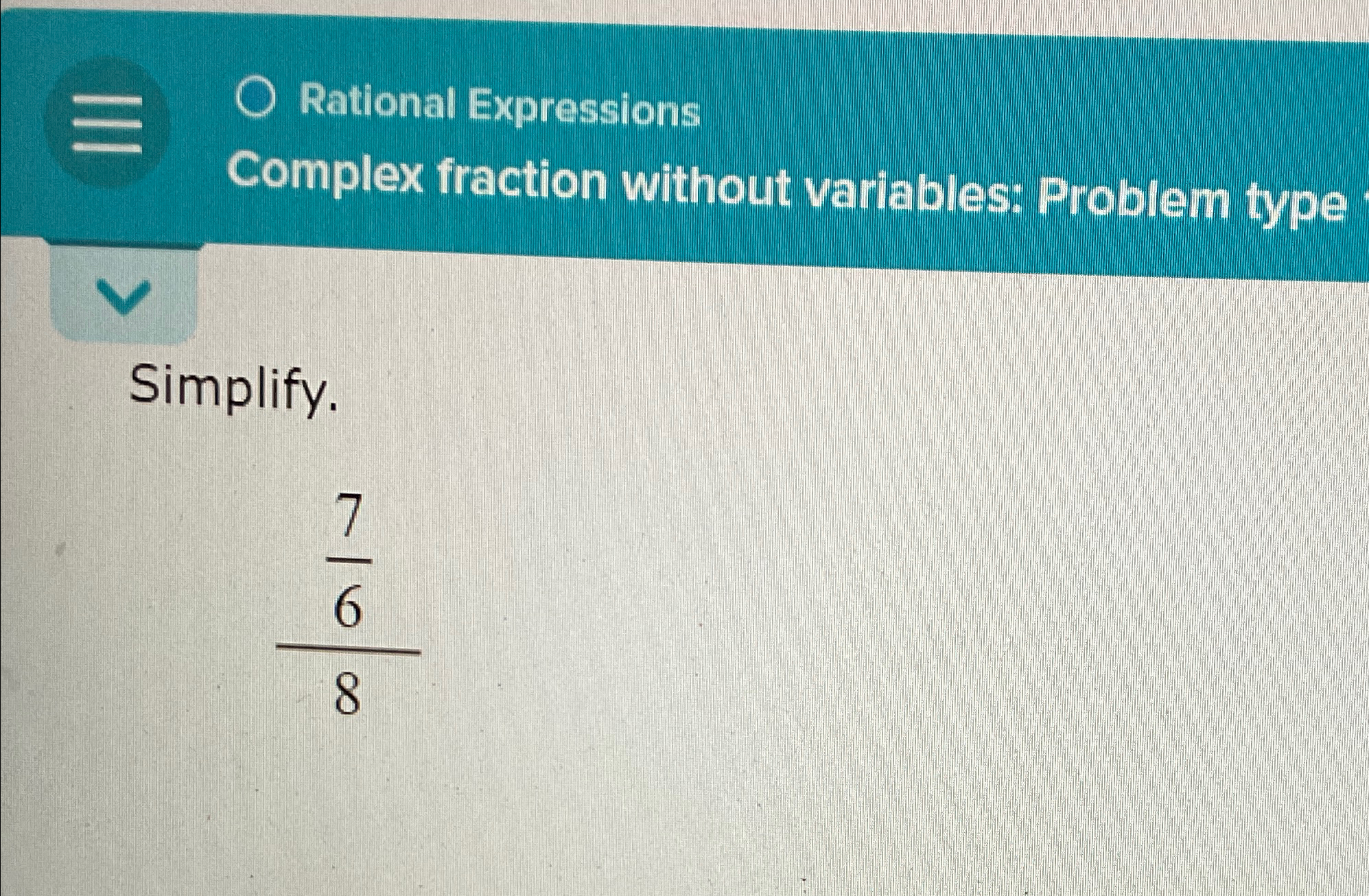 Solved Rational ExpressionsComplex fraction without | Chegg.com
