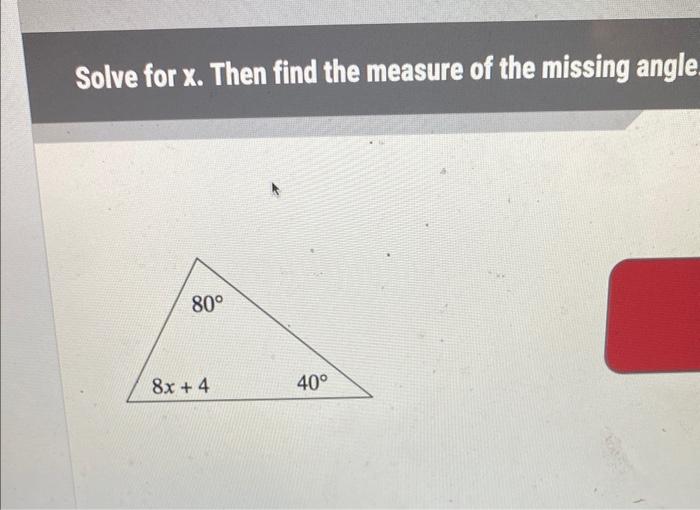Solved Solve for x. Then find the measure of the missing | Chegg.com