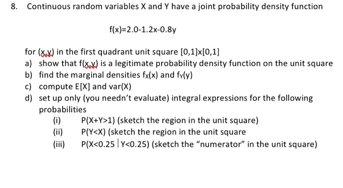 Solved 8. Continuous random variables X and Y have a joint | Chegg.com
