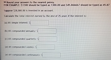 Solved Round your answers to the nearest penny. FOR EXAMPLE: | Chegg.com