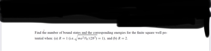 Solved Find the number of bound states and the corresponding | Chegg.com
