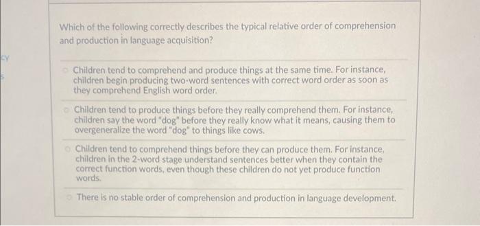 Which of the following correctly describes the | Chegg.com