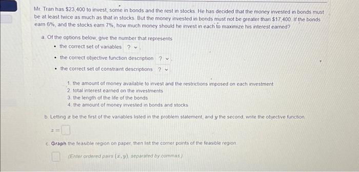 Mr. Tran has $23,400 to invest, some in bonds and the | Chegg.com