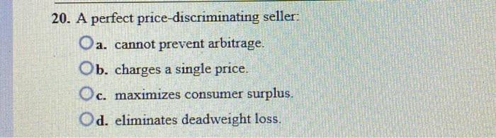 Solved A Perfect Price-discriminating Seller:a. Cannot | Chegg.com