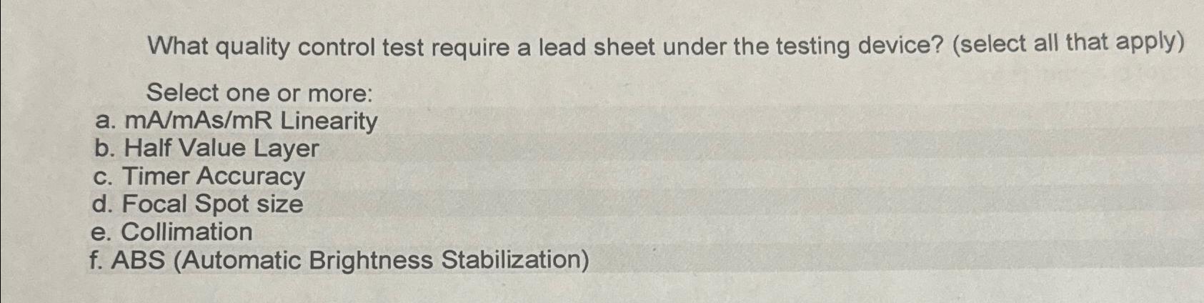 Solved What quality control test require a lead sheet under | Chegg.com
