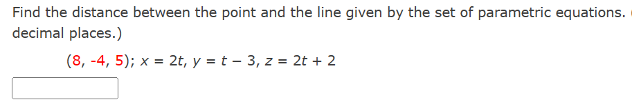 Solved Find the distance between the point and the line | Chegg.com