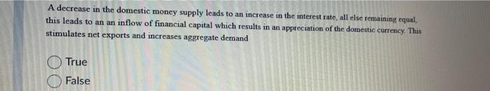 Solved A decrease in the domestic money supply leads to an | Chegg.com