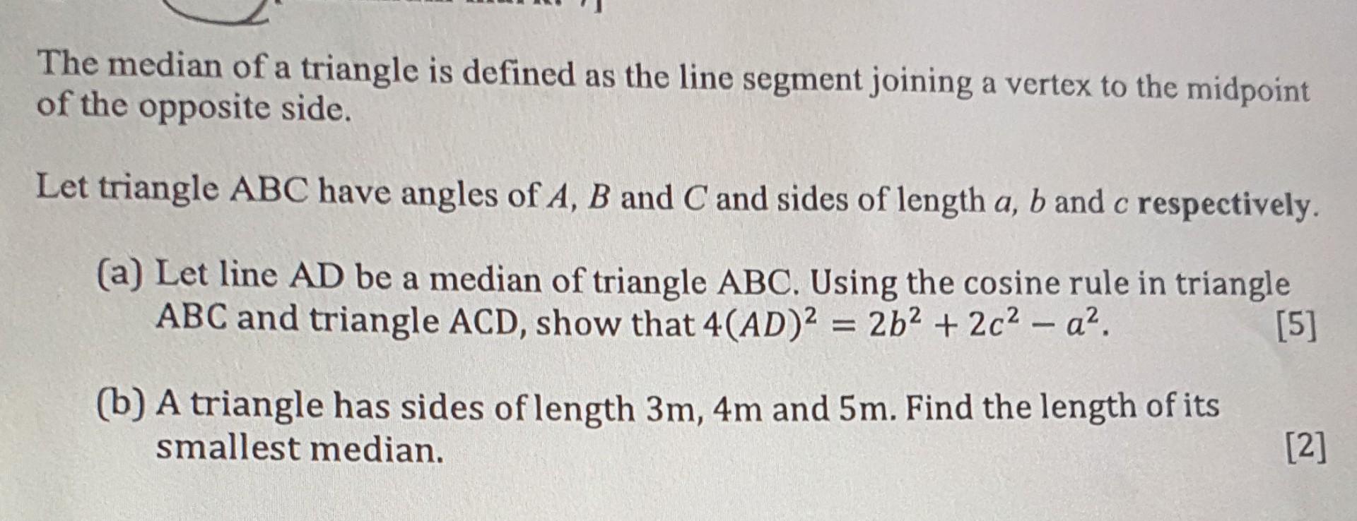 Solved The median of a triangle is defined as the line | Chegg.com