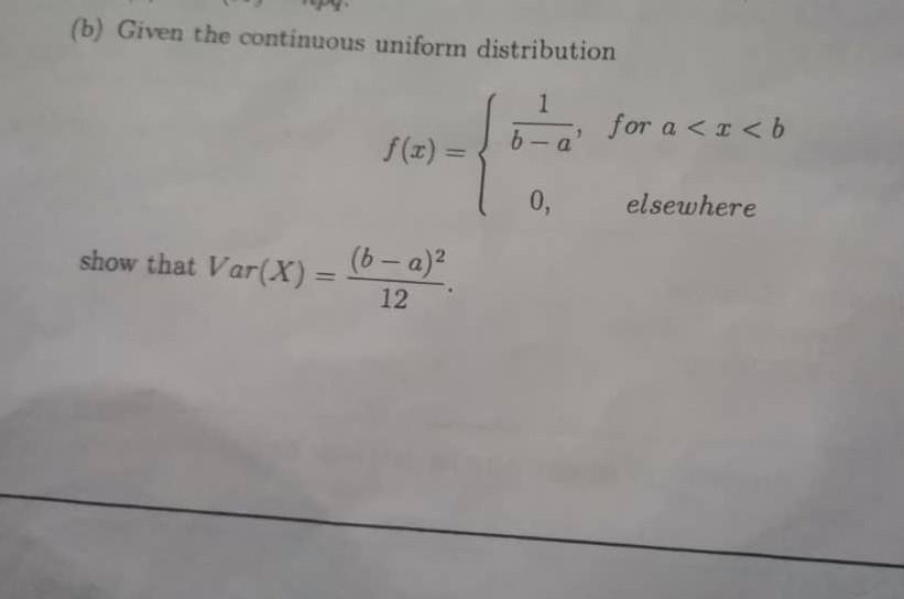 Solved (b) Given The Continuous Uniform Distribution | Chegg.com