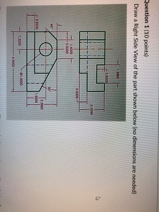 Solved Question 1 (10 points) Draw a Right Side View of the | Chegg.com