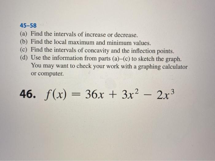 Solved 45-58 (a) Find the intervals of increase or decrease. | Chegg.com