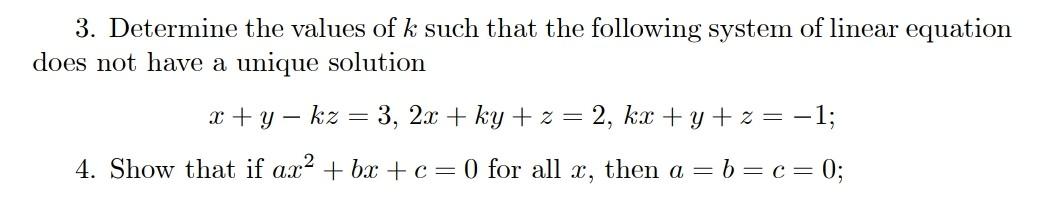 Solved 3. Determine the values of k such that the following | Chegg.com