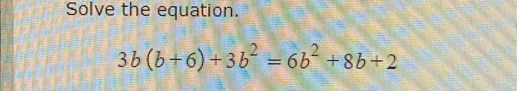 4b 2 b )- b 3b 2 )  6 b 5