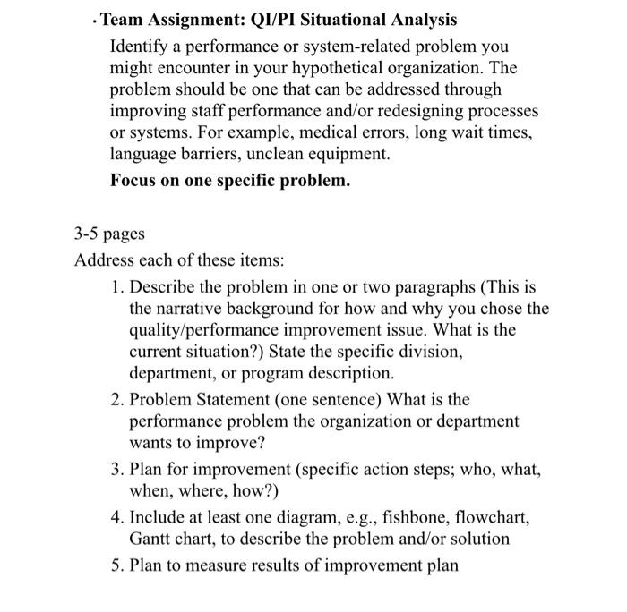 Solved - Team Assignment: QI/PI Situational Analysis | Chegg.com