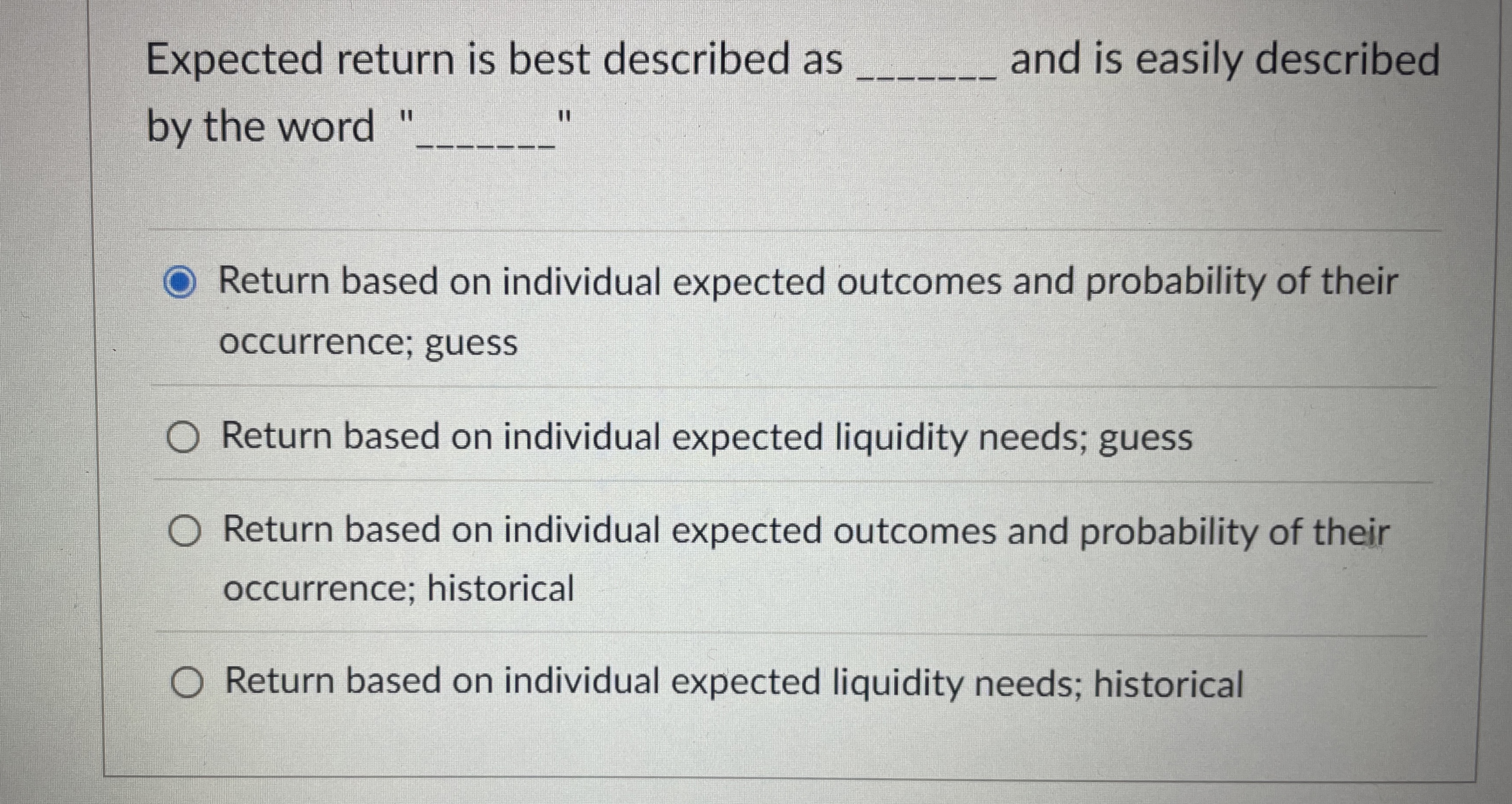 Solved Expected return is best described asand is easily | Chegg.com