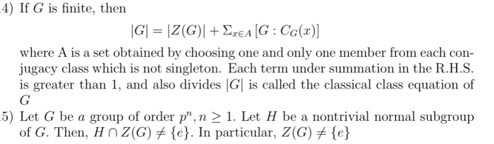 Solved 4 If G Is Finite Then G Z G Ezea G Cg Chegg Com