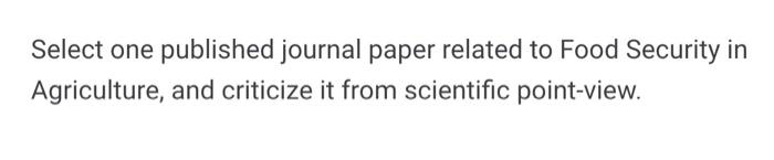 Solved Select One Published Journal Paper Related To Food | Chegg.com