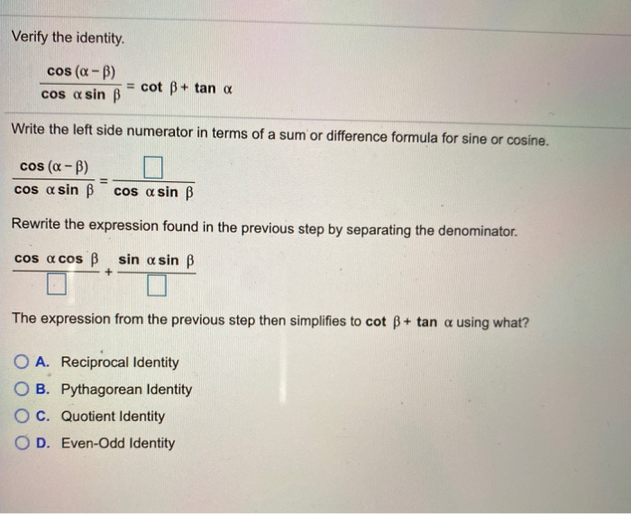 Solved Verify The Identity. Cos (a - B) Cos A Sin B - Cot B+ | Chegg.com