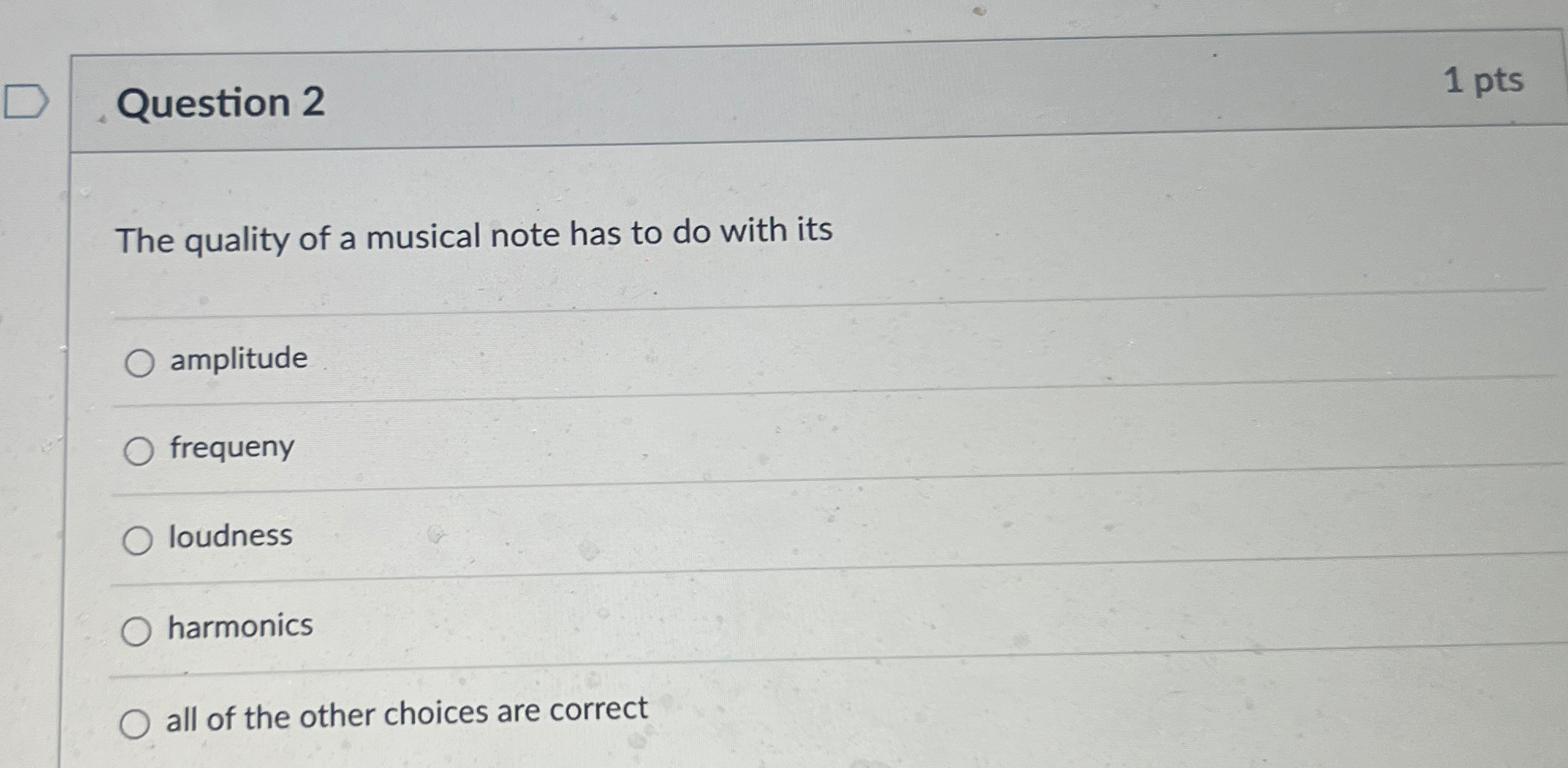 Solved Question 21 ﻿ptsThe quality of a musical note has to | Chegg.com