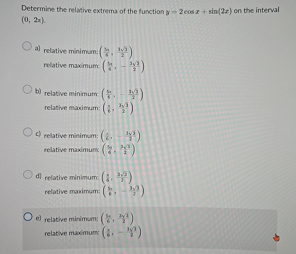 Solved Determine the relative extrema of the function | Chegg.com