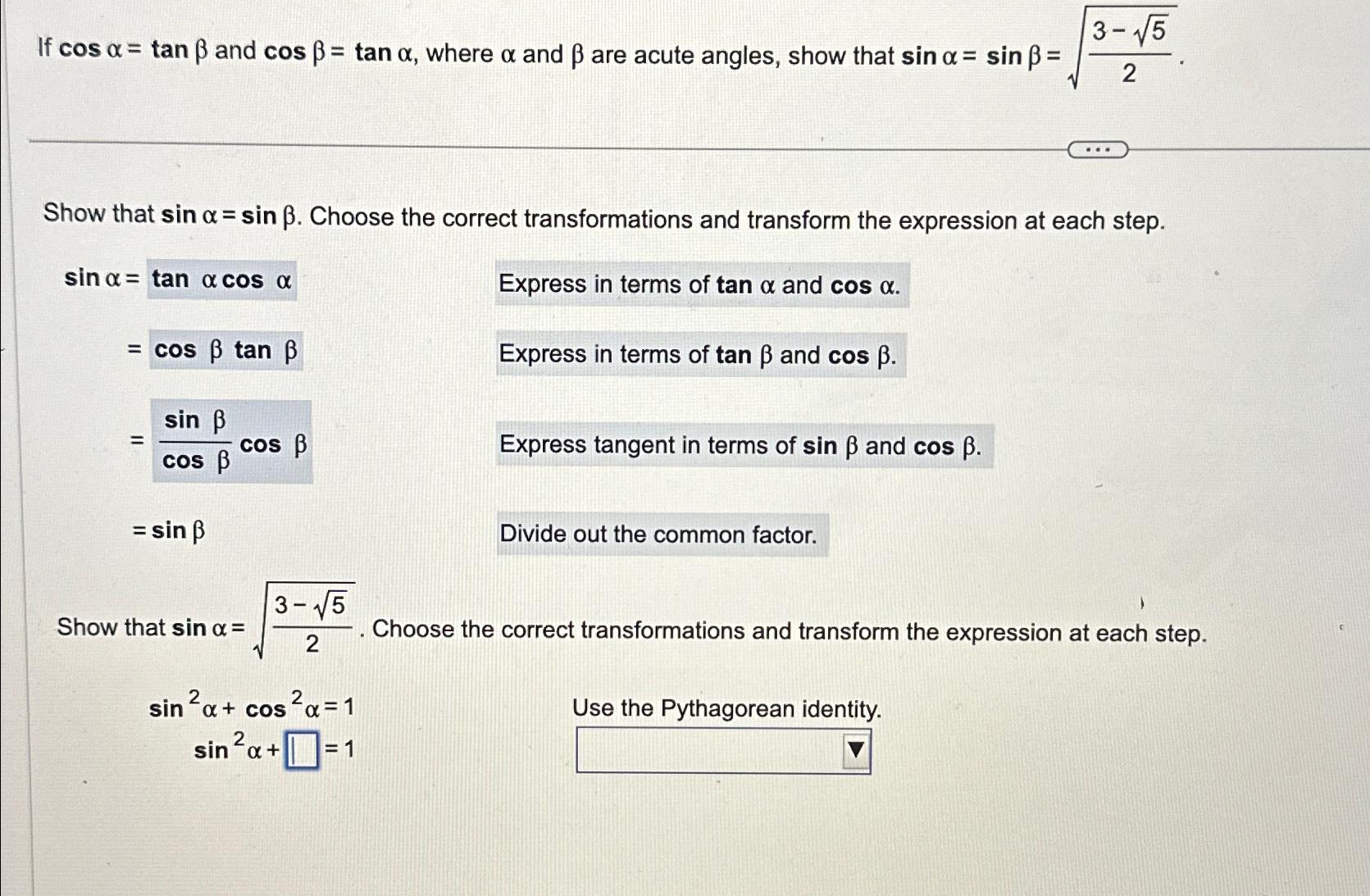 Solved If cosα=tanβ ﻿and cosβ=tanα, ﻿where α ﻿and β ﻿are | Chegg.com