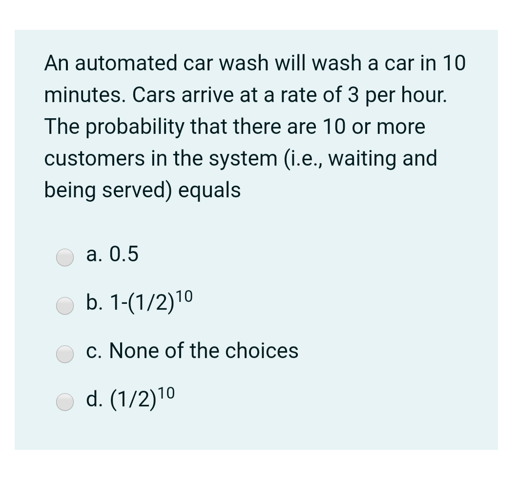 Solved An automated car wash will wash a car in 10 minutes.