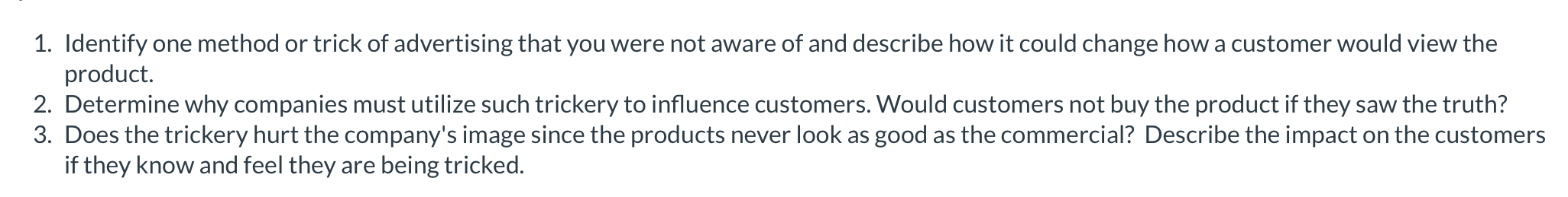 Solved Identify one method or trick of advertising that you | Chegg.com
