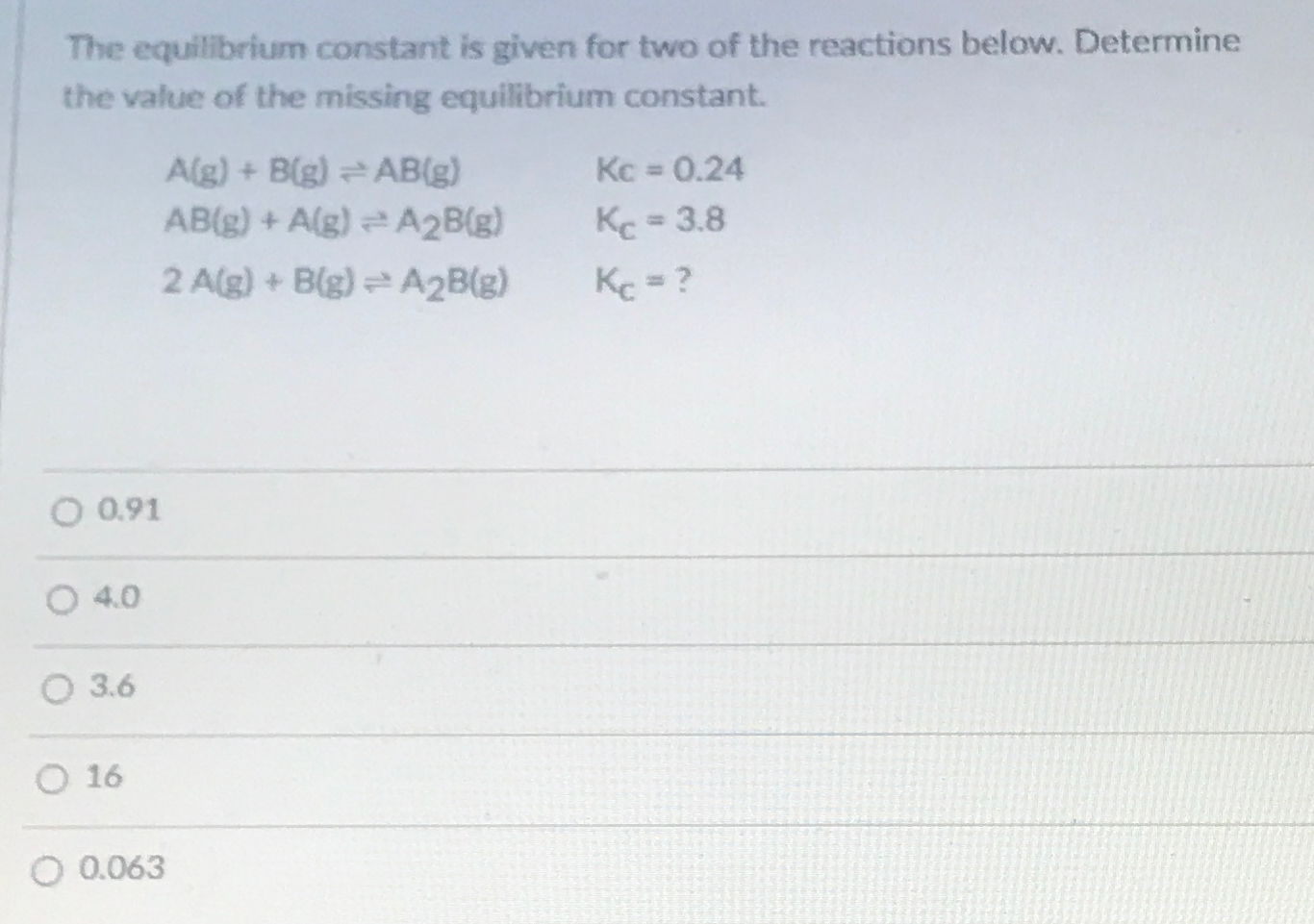 Solved The equilibrium constant is given for two of the | Chegg.com