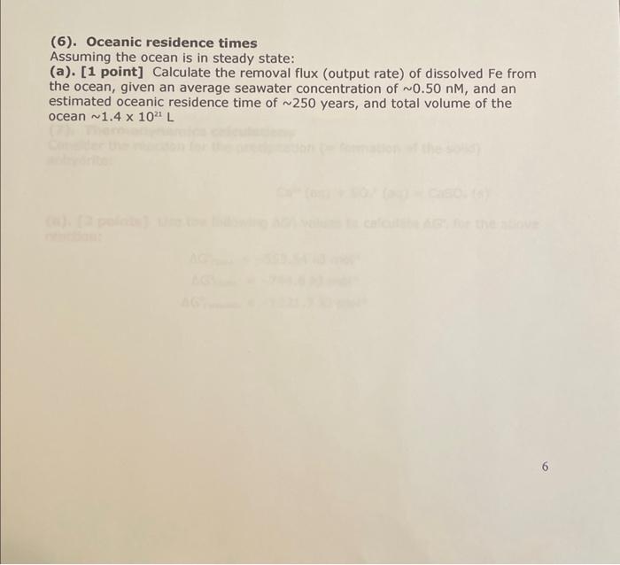 Solved (6). Oceanic residence times Assuming the ocean is in | Chegg.com