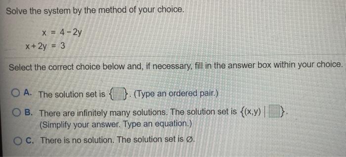 Solved Solve the system by the method of your choice. x = | Chegg.com