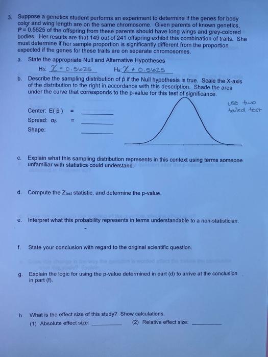 Solved 3. Suppose a genetics student performs an experiment | Chegg.com