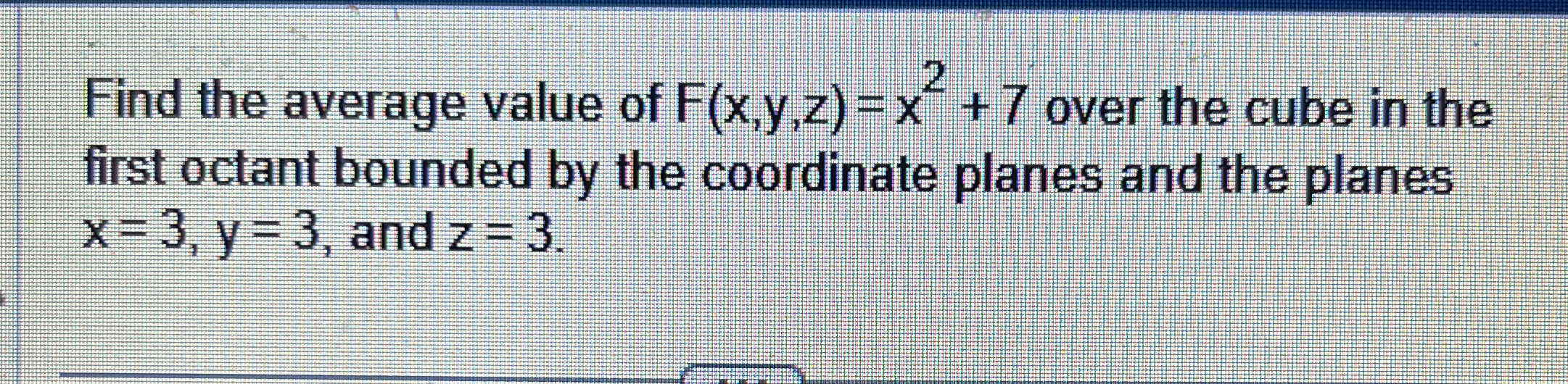 Solved Find The Average Value Of F X Y Z X Over The Chegg Com