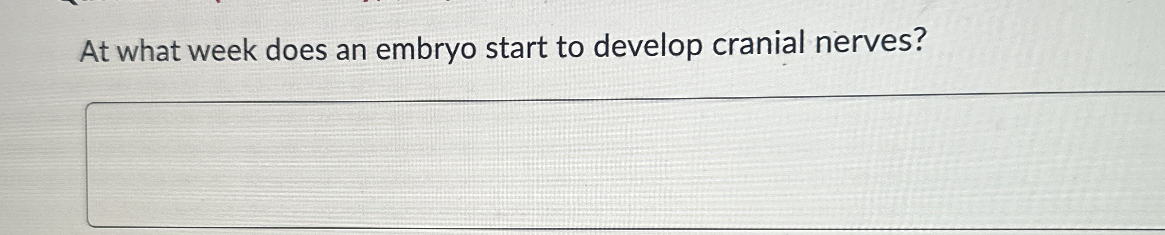 solved-at-what-week-does-an-embryo-start-to-develop-cranial-chegg