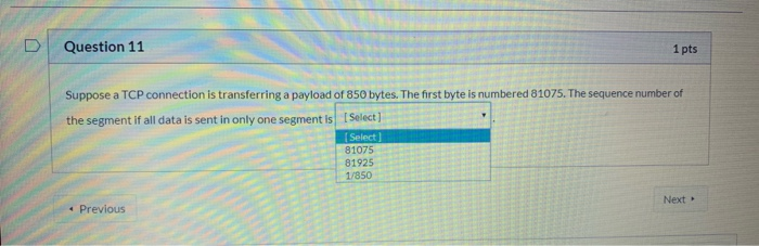 Solved Question 11 1 pts Suppose a TCP connection is | Chegg.com