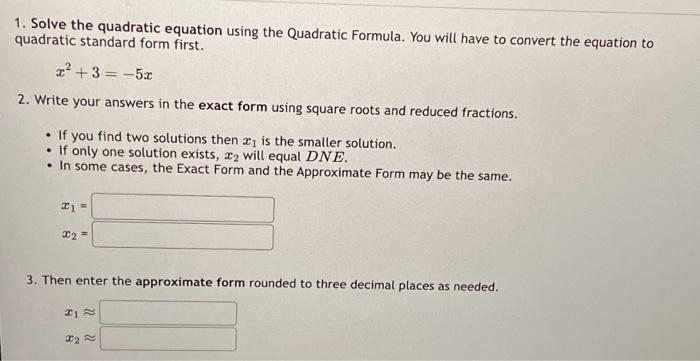 Solved 1. Solve The Quadratic Equation Using The Quadratic | Chegg.com