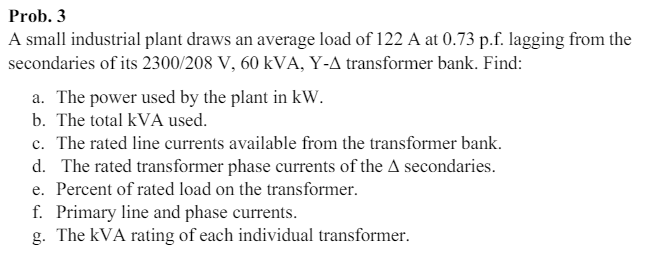 Solved Prob. 3A small industrial plant draws an average load | Chegg.com