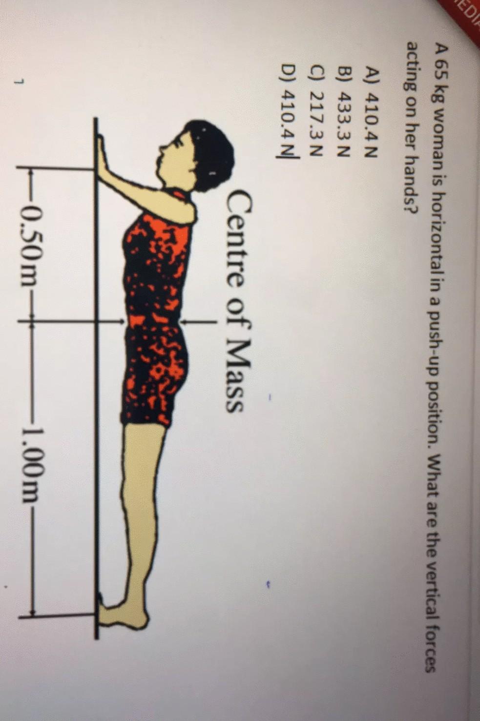 Solved EDIA A 65 kg woman is horizontal in a push-up | Chegg.com