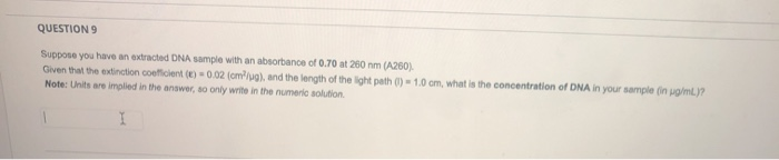 Solved QUESTION 9 Suppose you have an extracted DNA sample | Chegg.com