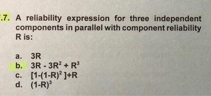 Solved 1.7. A reliability expression for three independent | Chegg.com